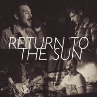 Return to the Sun @ Sneaky Pete's, Edinburgh at Sneaky Petes