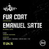 Hijacked presents Fur Coat// Emanuel Satie at Fez Club