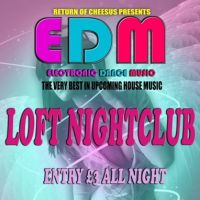EDM NORWICH at THE LOFT NR1