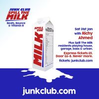 Spill The Milk w/ Richy Ahmed (Hot Creations) at Junk