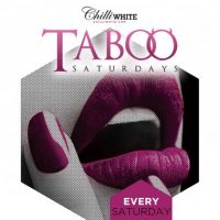 TABOO Saturdays @ Chilli Whites Leeds 31st Jan at Chilli White