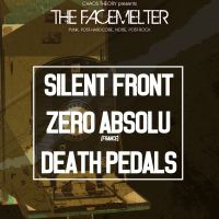 The Facemelter: Silent Front, Zero Absolu (Fr), Death Pedals at The Black Heart