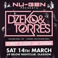 Nu-Gen Presents: Dzeko & Torres at 69 Below