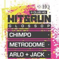 Hit&Run Glossop - The Return with Chimpo, Metrodome + T-Man at Club HQ