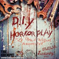 DIY Horror Play or Le Grand Guignol Resurrected at The Cockpit Theatre