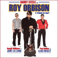 Roy Orbison and Friends with Barry Steele at Burnley Mechanics