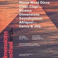 Dimensions Party Launch w/Horse Meat Disco, Clap! Clap! & more at Hope Works