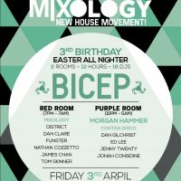 MIXOLOGY 3rd Birthday Special - Bicep & Morgan Hammer at RED ROOM