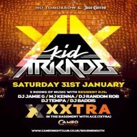 No Tomorrow: Presents Kid Arkade and XXXtra with DJ Ace (1Xtra) at Cameo