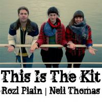 This Is The Kit | Rozi Plain | Neil Thomas at The New Adelphi Hull
