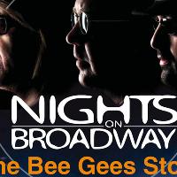 The Bee Gees Story: Nights On Broadway