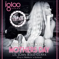 Vintage - Mother's Day special at Igloo Liverpool