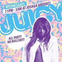 Juicy at Joshua Brooks