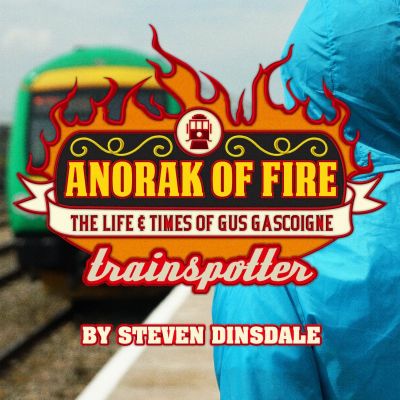 447122_0_anorak-of-fire--the-life-and-times-of-gus-gascoigne-trainspotter_400.jpg