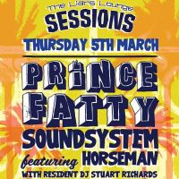 Sessions @ Cane & Grain - Prince Fatty Soundsystem at The Liars Lounge Cane And Grain