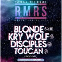 RMRS presents Blonde, Kry Wolf, Disciples, Toucan at Club Mojo