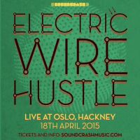 Electric Wire Hustle (Live) at Oslo