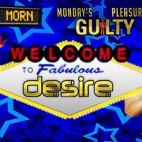 Desire - Mondays guilty pleasure. at Union Nightclub